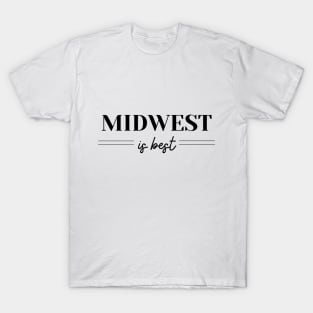 Midwest is Best T-Shirt